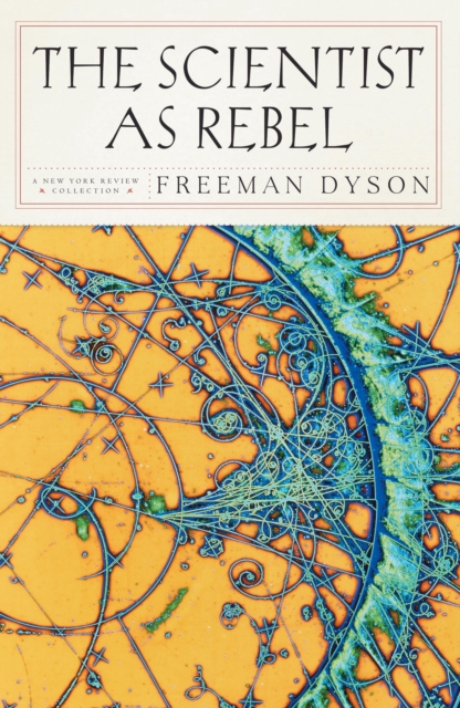 Book Cover for Scientist as Rebel by Freeman Dyson