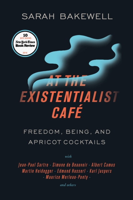 Book Cover for At the Existentialist Cafe by Bakewell, Sarah