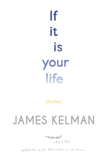 Book Cover for If It Is Your Life by James Kelman