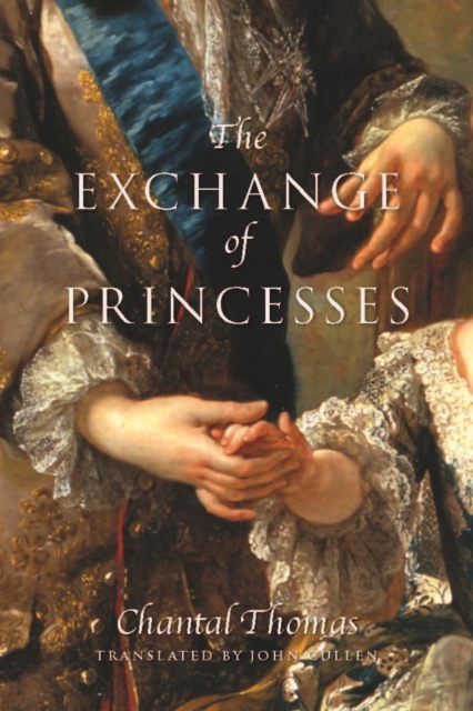 Book Cover for Exchange of Princesses by Chantal Thomas