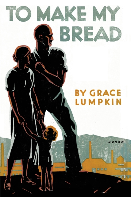 Book Cover for To Make My Bread by Grace Lumpkin