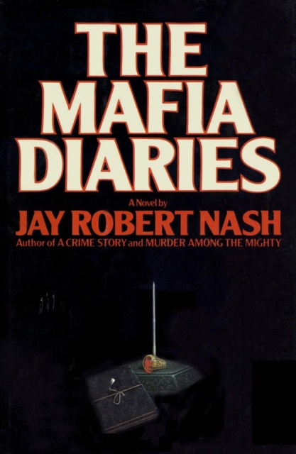 Book Cover for Mafia Diaries by Jay Robert Nash