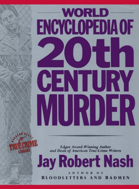 Book Cover for World Encyclopedia of 20th Century Murder by Jay Robert Nash