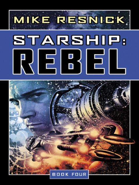 Book Cover for Starship: Rebel by Mike Resnick