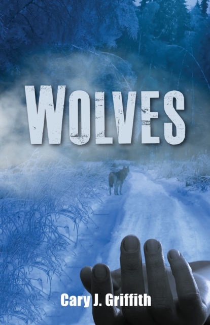 Book Cover for Wolves by Griffith, Cary J.