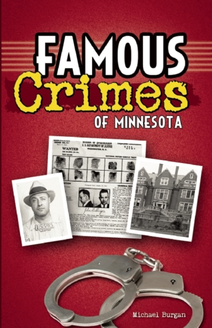 Book Cover for Famous Crimes of Minnesota by Burgan, Michael