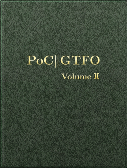 Book Cover for PoC or GTFO, Volume 2 by Manul Laphroaig