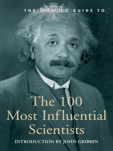 Book Cover for Britannica Guide to 100 Most Influential Scientists by Inc Encyclopaedia Britannica