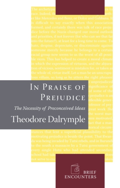 Book Cover for In Praise of Prejudice by Theodore Dalrymple