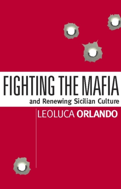 Book Cover for Fighting the Mafia & Renewing Sicilian Culture by Leoluca Orlando