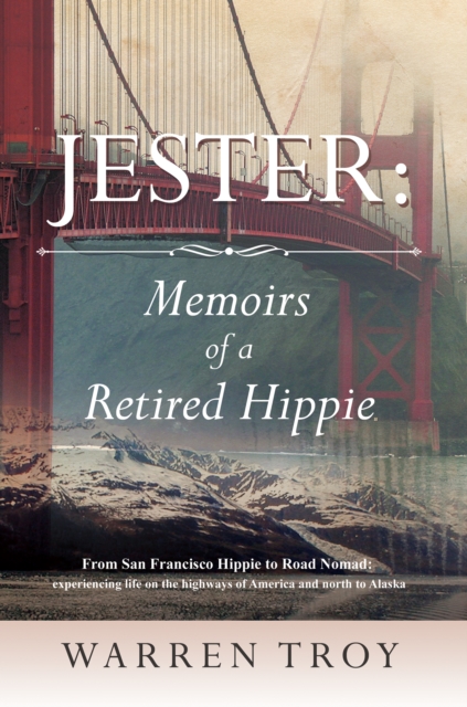 Book Cover for Jester: Memoirs of a Retired Hippie by Warren Troy