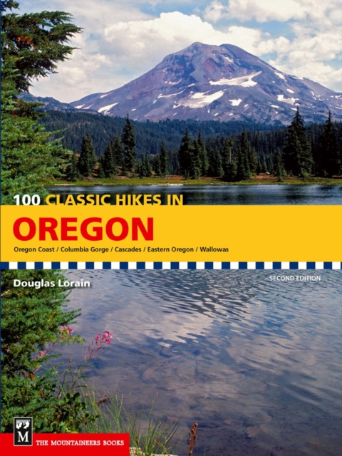 Book Cover for 100 Classic Hikes in Oregon by Douglas Lorain