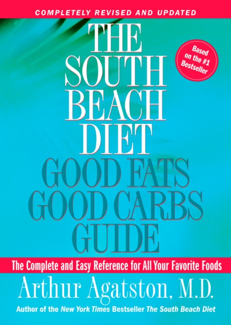 Book Cover for South Beach Diet Good Fats, Good Carbs Guide by Arthur Agatston