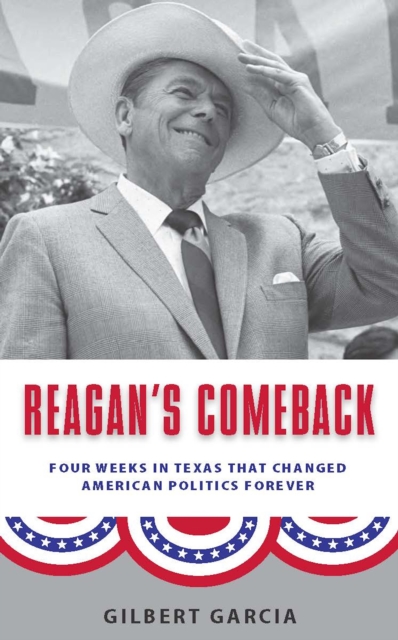 Book Cover for Reagan's Comeback by Gilbert Garcia