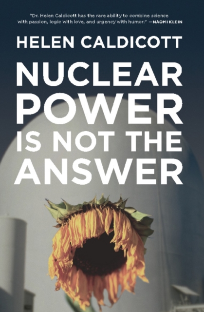 Book Cover for Nuclear Power Is Not the Answer by Helen Caldicott