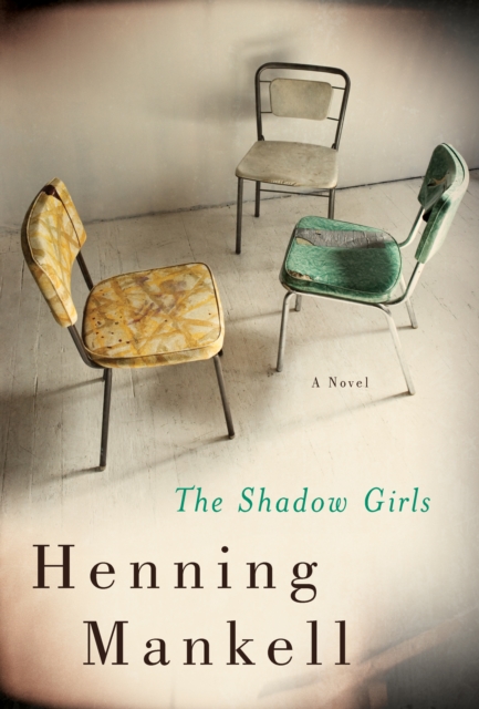 Book Cover for Shadow Girls by Henning Mankell