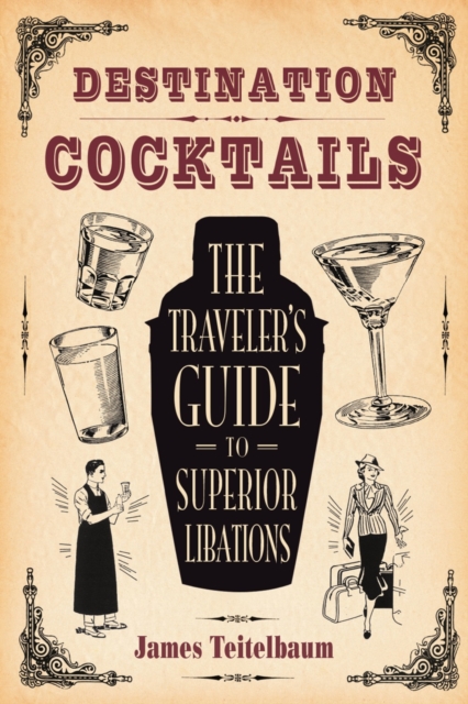 Book Cover for Destination: Cocktails by James