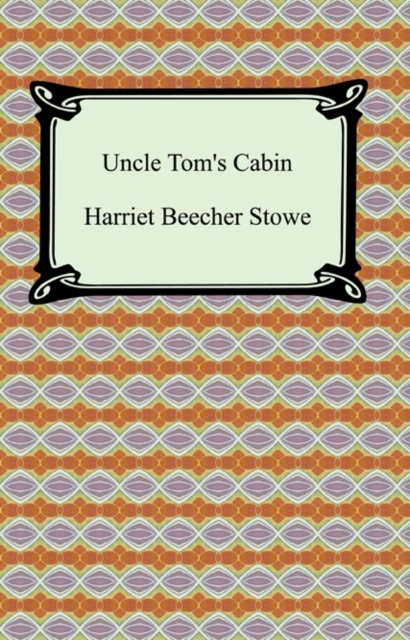 Book Cover for Uncle Tom's Cabin by Stowe, Harriet Beecher