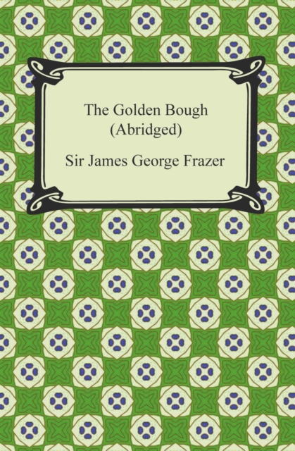 Book Cover for Golden Bough (Abridged) by Sir James George Frazer