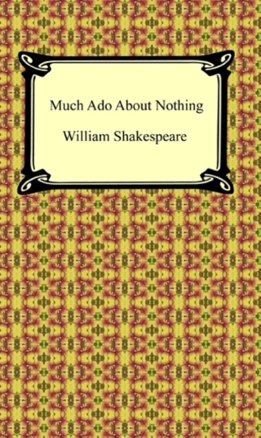 Book Cover for Much Ado About Nothing by Shakespeare, William