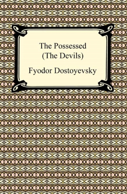 Book Cover for Possessed (The Devils) by Fyodor Dostoyevsky