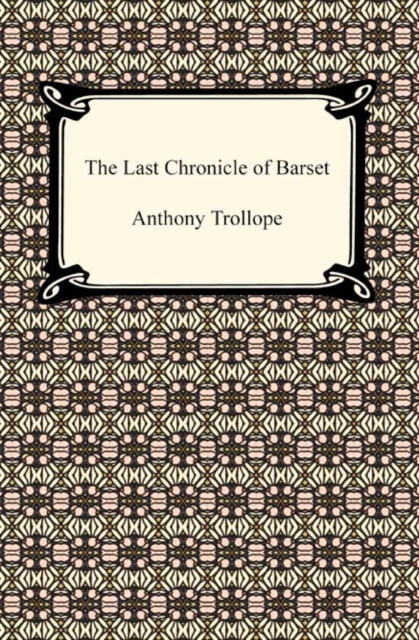 Book Cover for Last Chronicle of Barset by Anthony Trollope