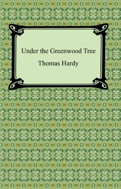 Book Cover for Under The Greenwood Tree by Hardy, Thomas