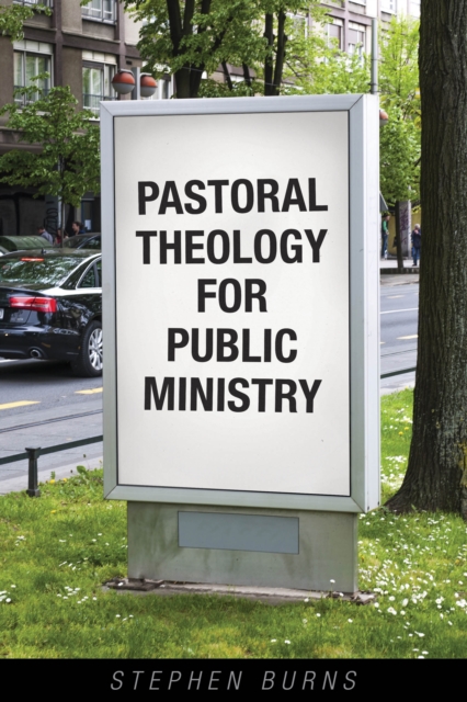 Book Cover for Pastoral Theology for Public Ministry by Stephen Burns