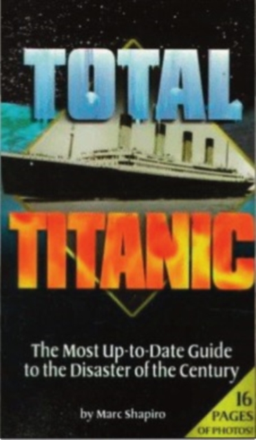 Book Cover for Total Titanic by Marc Shapiro