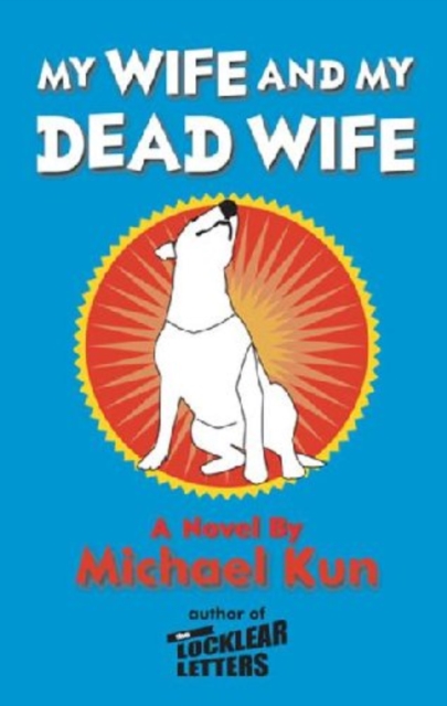 Book Cover for My Wife and my Dead Wife by Michael Kun