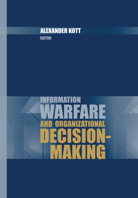 Book Cover for Information Warfare and Organizational Decision-Making by Alexander Kott