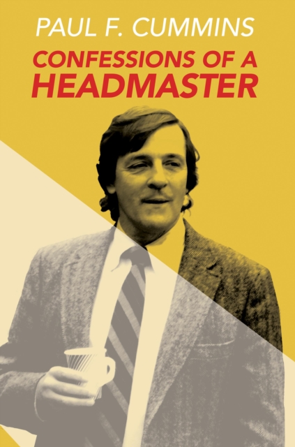 Book Cover for Confessions of a Headmaster by Paul F. Cummins