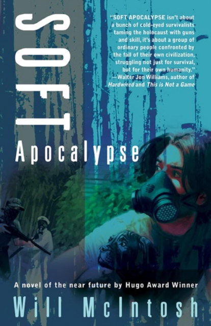 Book Cover for Soft Apocalypse by Will McIntosh