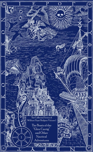 Book Cover for Collected Fiction of William Hope Hodgson: Boats of Glen Carrig & Other Nautical Adventures by William Hope Hodgson