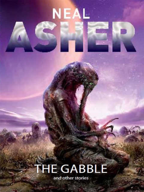 Book Cover for Gabble and Other Stories by Neal Asher