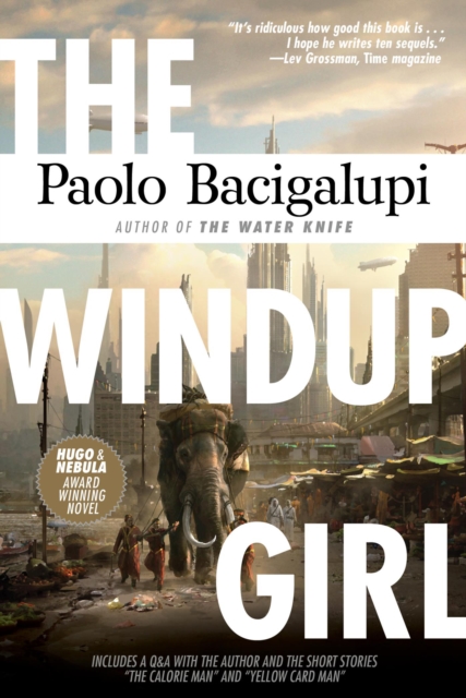 Book Cover for Windup Girl by Paolo Bacigalupi