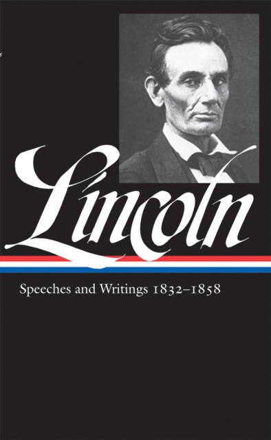 Book Cover for Abraham Lincoln: Speeches and Writings Vol. 1 1832-1858 (LOA #45) by Lincoln, Abraham