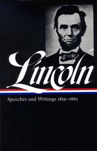 Book Cover for Abraham Lincoln: Speeches and Writings Vol. 2 1859-1865 (LOA #46) by Lincoln, Abraham