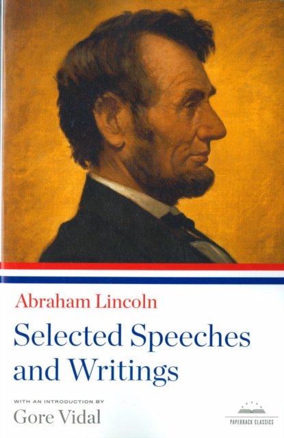 Book Cover for Abraham Lincoln: Selected Speeches and Writings by Lincoln, Abraham