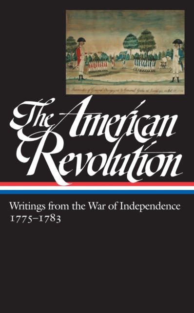 Book Cover for American Revolution: Writings from the War of Independence 1775-1783 (LOA  #123) by Various