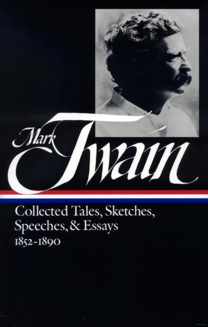 Book Cover for Mark Twain: Collected Tales, Sketches, Speeches, and Essays Vol. 1 1852-1890  (LOA #60) by Twain, Mark