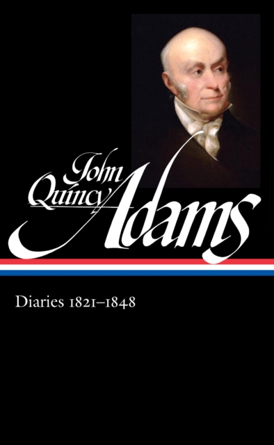 Book Cover for John Quincy Adams: Diaries Vol. 2 1821-1848 (LOA #294) by John Quincy Adams