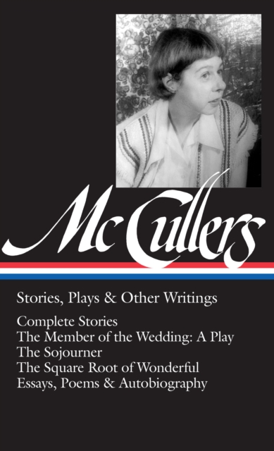 Book Cover for Carson McCullers: Stories, Plays & Other Writings (LOA #287) by Carson McCullers