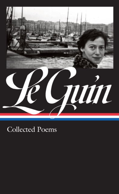 Book Cover for Ursula K. Le Guin: Collected Poems (LOA #368) by Guin, Ursula K. Le