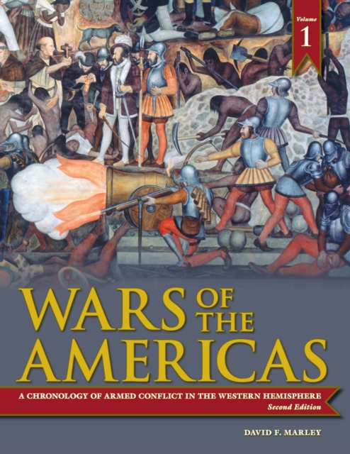 Book Cover for Wars of the Americas: A Chronology of Armed Conflict in the Western Hemisphere, 2nd Edition [2 volumes] by David F. Marley