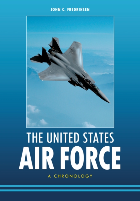 Book Cover for United States Air Force: A Chronology by John C. Fredriksen