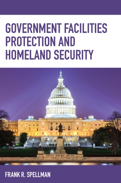Book Cover for Government Facilities Protection and Homeland Security by Frank R. Spellman