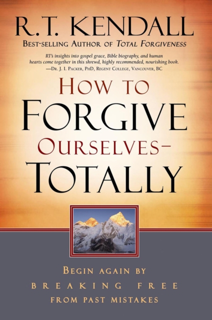 Book Cover for How To Forgive Ourselves Totally by R.T. Kendall