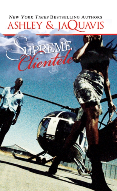 Book Cover for Supreme Clientele by Ashley|Jaquavis