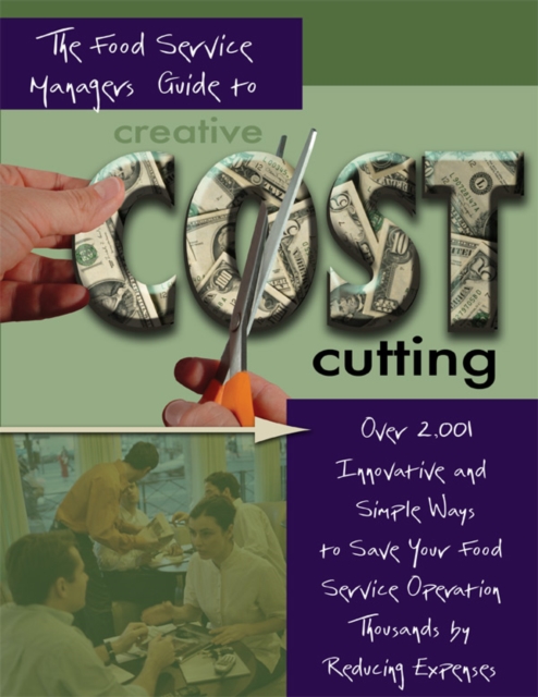 Book Cover for Food Service Managers Guide to Creative Cost Cutting by Douglas Brown